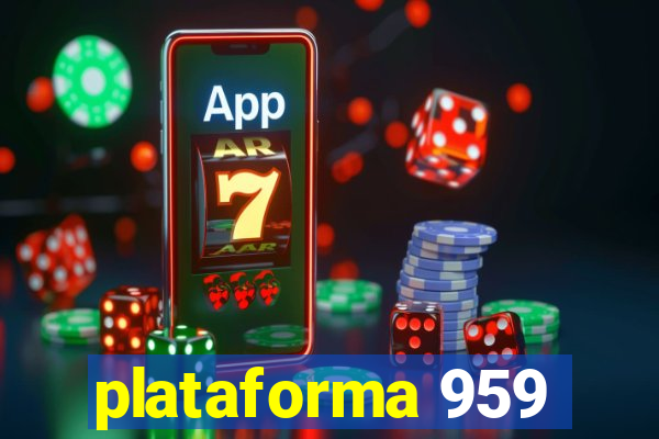 plataforma 959